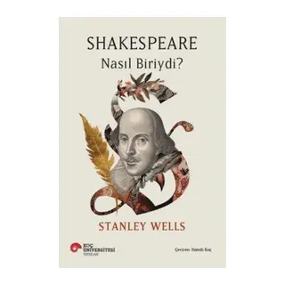 Shakespeare Nasıl Biriydi?