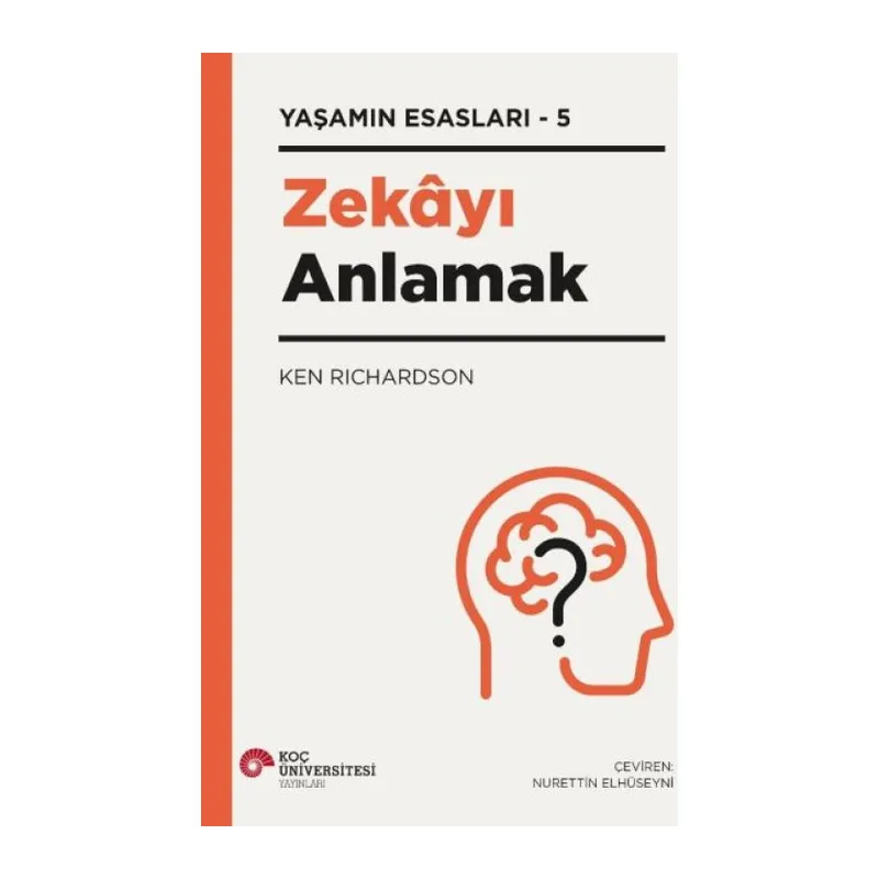 Zekayı Anlamak - Yaşamın Esasları 5