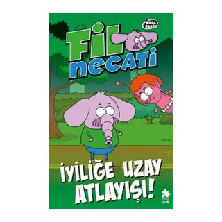 Fil Nti 6 İyiliğe Uzay Atlayışı!