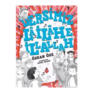 Dersimiz: La İlahe İllallah