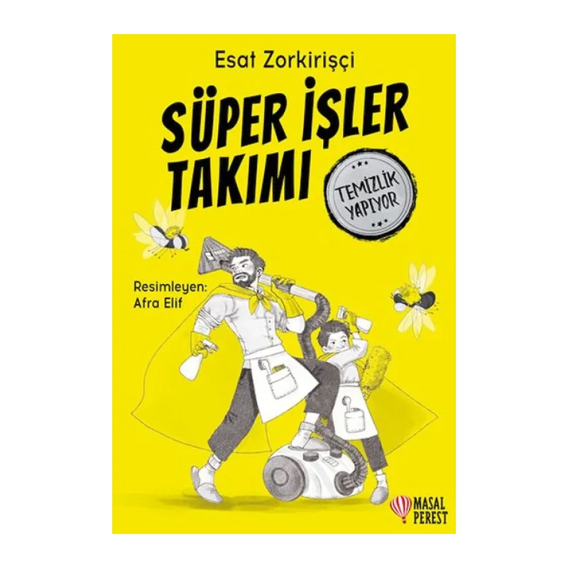 Süper İşler Takımı Temizlik Yapıyor