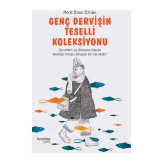 Genç Dervişin Teselli Koleksiyonu