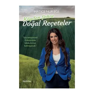 Köyden Şehre Doğal Reçeteler
