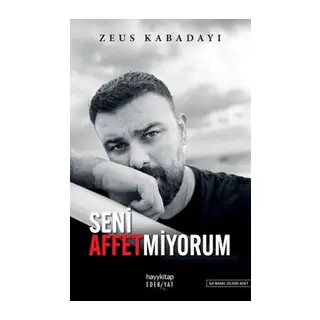 Seni Affetmiyorum