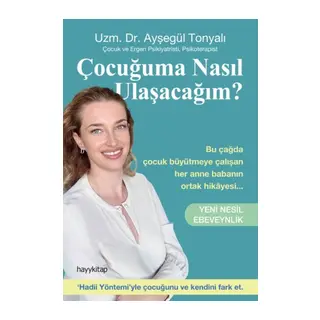 Çuğuma Nasıl Ulaşacağım? - Yeni Nesil Ebeveynlik