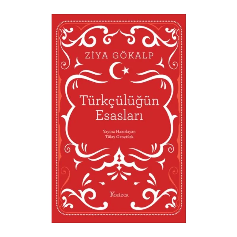 Türkçülüğün Esasları (Bez Ciltli)