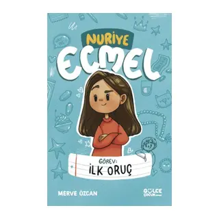 Görev İlk Oruç - Nuriye Ecmel