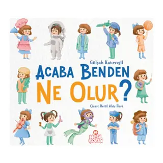 Acaba Benden Ne Olur?