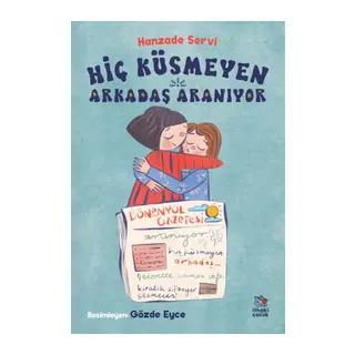 Hiç Küsmeyen Arkadaş Aranıyor