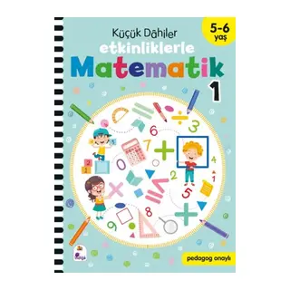 Küçük Dahiler – Etkinliklerle Matematik 1 (5-6 Yaş)
