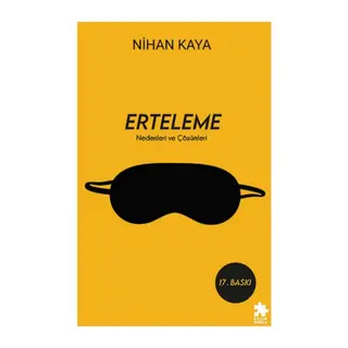Erteleme Nedenleri ve Çözümleri