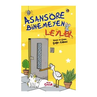 Asansöre Binemeyen Leylek