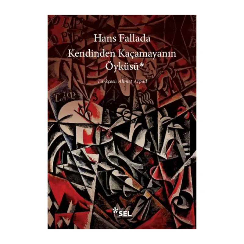 Kendinden Kaçamayanın Öyküsü