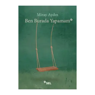 Ben Burada Yapamam