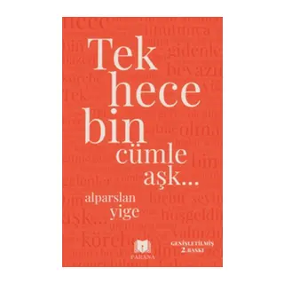 Tek Hece Bin Cümle Aşk…