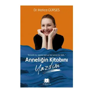 Anneliğin Kitabını Yazdım