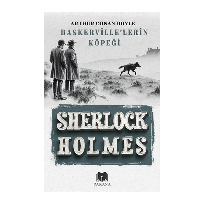 Baskerville’lerin Köpeği - Sherlk Holmes