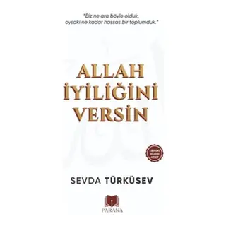 Allah İyiliğini Versin