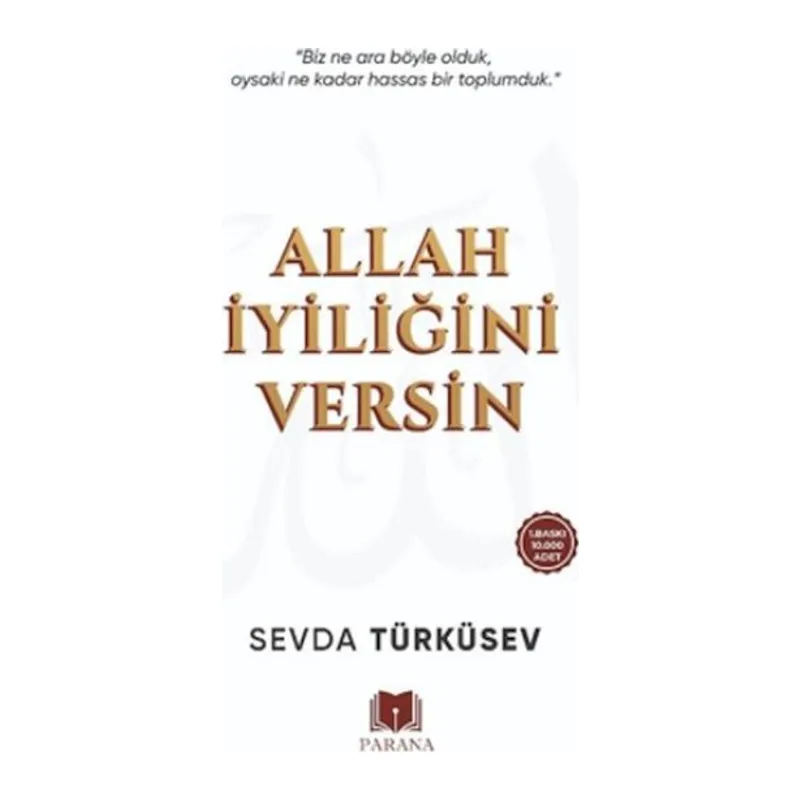 Allah İyiliğini Versin