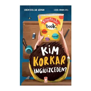 Kim Korkar İngilizceden?