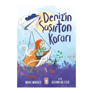 Deniz'in Şaşırtan Kararı