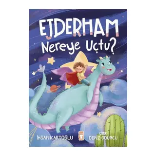 Ejderham Nereye Uçtu?