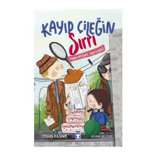 Kayıp Çileğin Sırrı - Masumiyet Karinesi