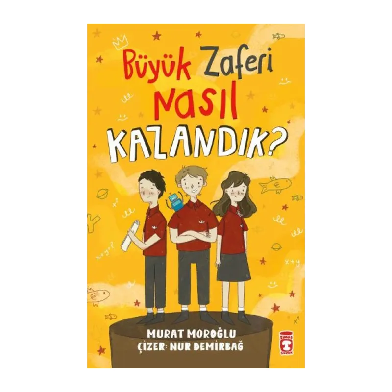 Büyük Zaferi Nasıl Kazandık