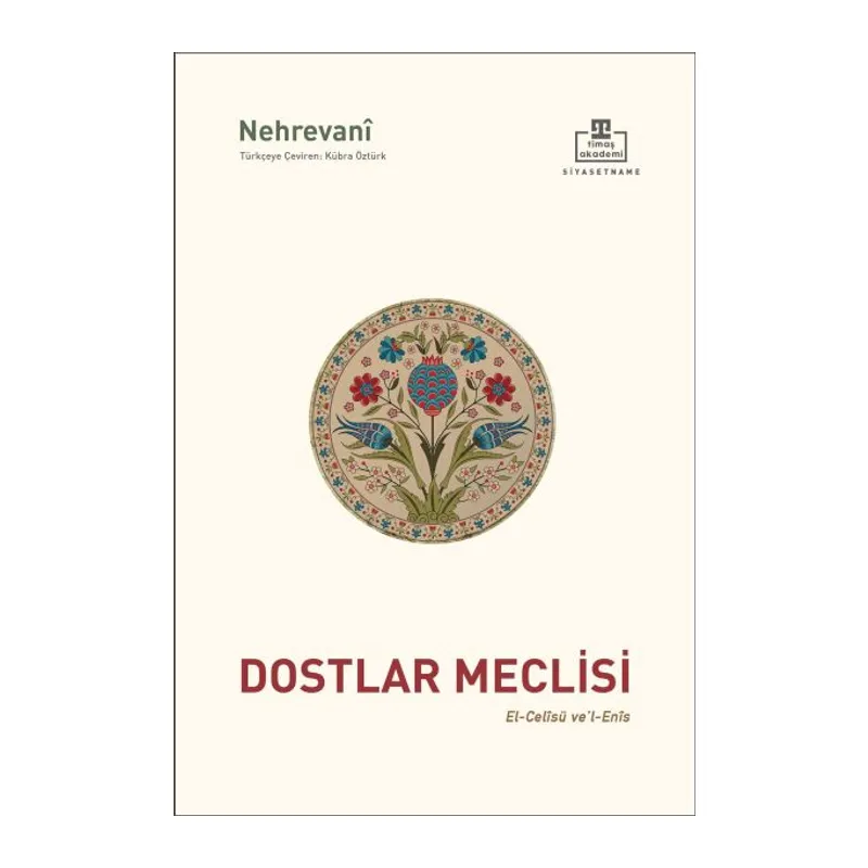 Dostlar Meclisi & El-Celisu ve’l-Enis