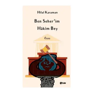 Ben Seher'İm Hakim Bey