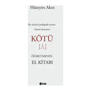 Kötü Öğretmenin El Kitabı