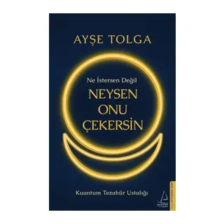 Ne İstersen Değil Neysen Onu Çekersin