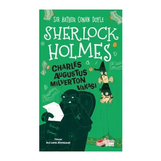 Sherlk Holmes Charles Augustus Milverton Vakası