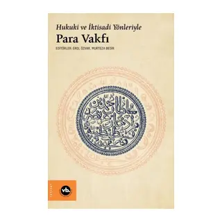 Hukuki ve İktisadi Yönleriyle Para Vakfı