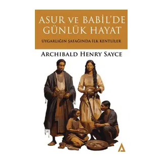 Asur ve Babil'de Günlük Hayat