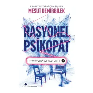 Rasyonel – Yapay Zekâ Suç İşler mi?