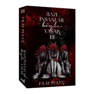Bazı İnsanlar Böyle Yaşar 3