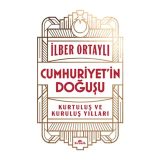 Cumhuriyet’in Doğuşu Kurtuluş ve Kuruluş Yılları