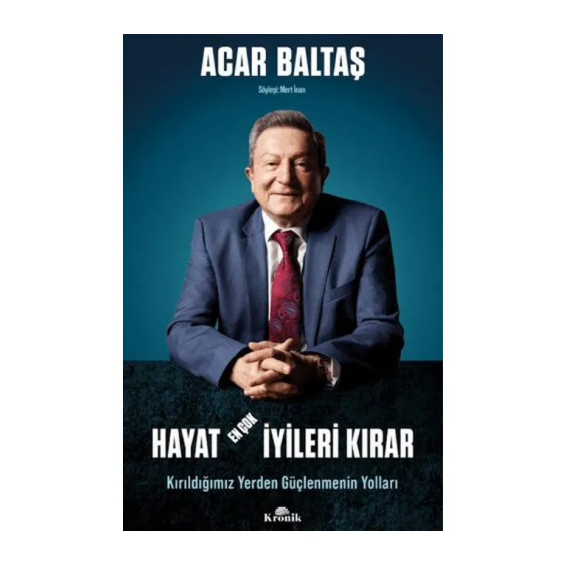 Hayat En Çok İyileri Kırar - Kırıldığımız Yerden Güçlenmenin Yolları
