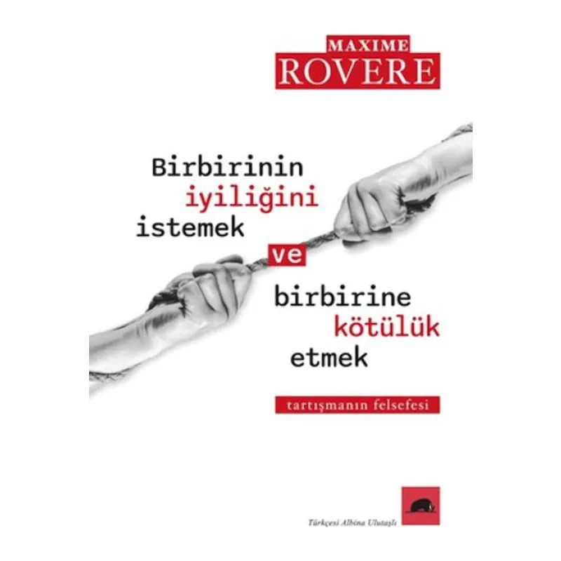 Birbirinin İyiliğini İstemek ve Birbirine Kötülük Etmek
