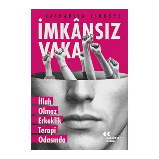 İansız Vaka İflah Olmaz Erkeklik Terapi Odasında