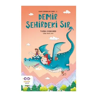 Demir Şehirdeki Sır – Kayıp Ejderhalar Tarihi 2