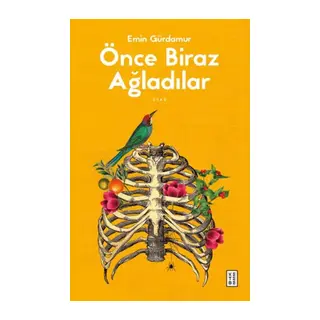 Önce Biraz Ağladılar