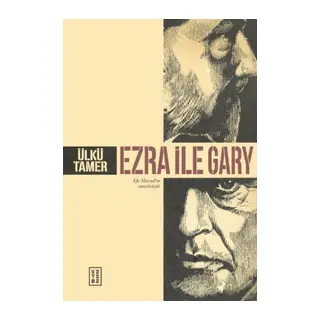Ezra ile Gary