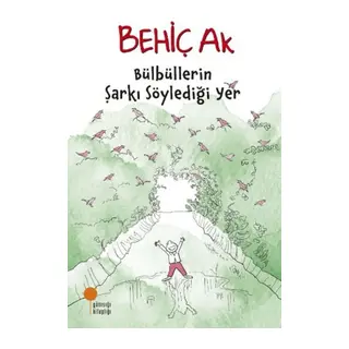 Bülbüllerin Şarkı Söylediği Yer
