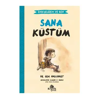 Endişelerim ve Ben 1 Sana Küstüm