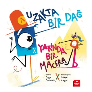 Uzakta Bir Dağ, Yakında Bir Macera