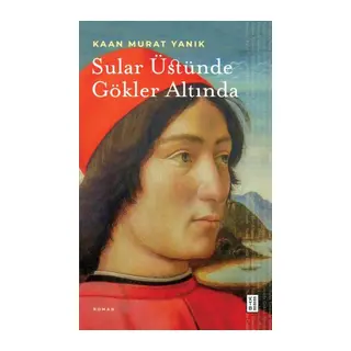 Sular Üstünde Gökler Altında