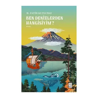 Ben Denizlerden Hangisiyim?