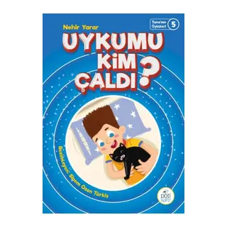 Tuna'nın Öyküleri 5 - Uykumu Kim Çaldı?